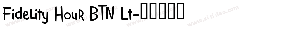 Fidelity Hour BTN Lt字体转换